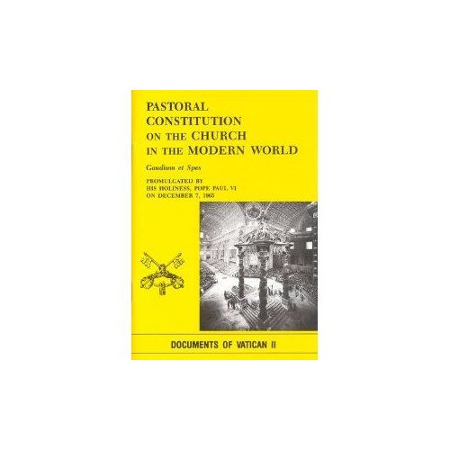 Pastoral Constitution on the Church in the Modern World by Gaudium et Spes